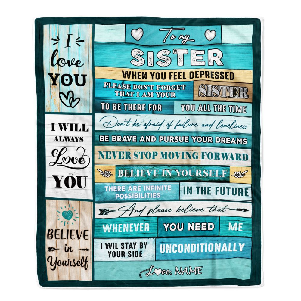 Personalized To My Sister Blanket From Sister Believe In Yourself Bestie Sister Birthday Christmas Thanksgiving Graduation Customized Bed Fleece Throw Blanket | teecentury