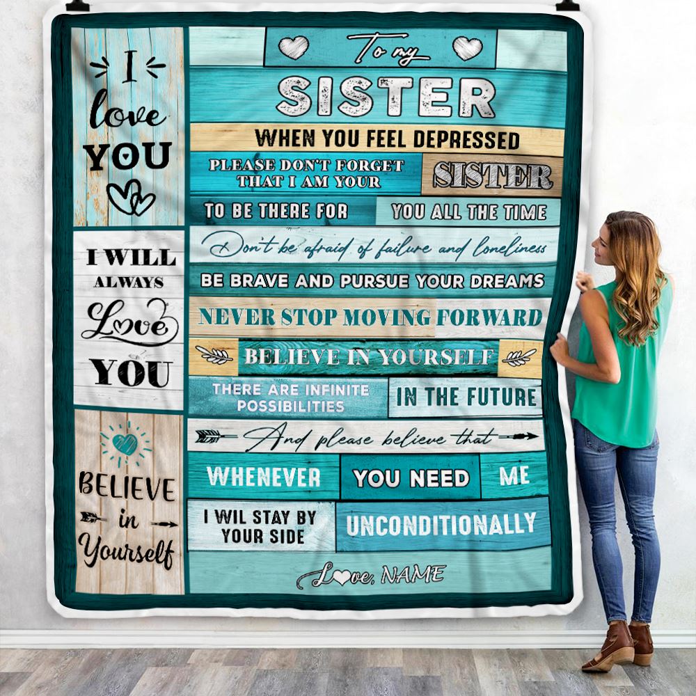 Personalized To My Sister Blanket From Sister Believe In Yourself Bestie Sister Birthday Christmas Thanksgiving Graduation Customized Bed Fleece Throw Blanket | teecentury