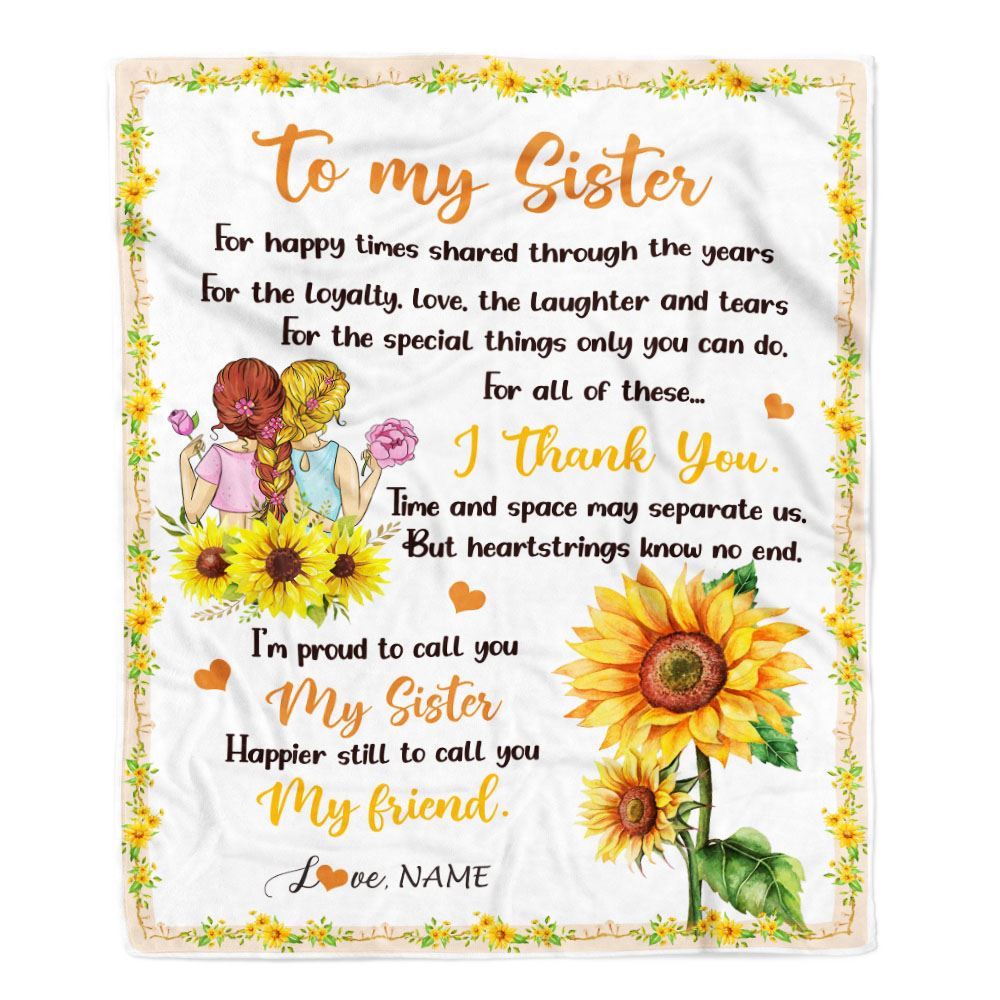 Personalized To My Sister Blanket From Sister Sunflower Thank You I'm Proud To Cal You My Sister Birthday Christmas Customized Fleece Throw Blanket | teecentury