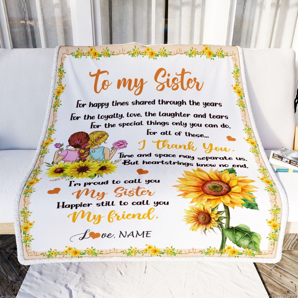 Personalized To My Sister Blanket From Sister Sunflower Thank You I'm Proud To Cal You My Sister Birthday Christmas Customized Fleece Throw Blanket | teecentury