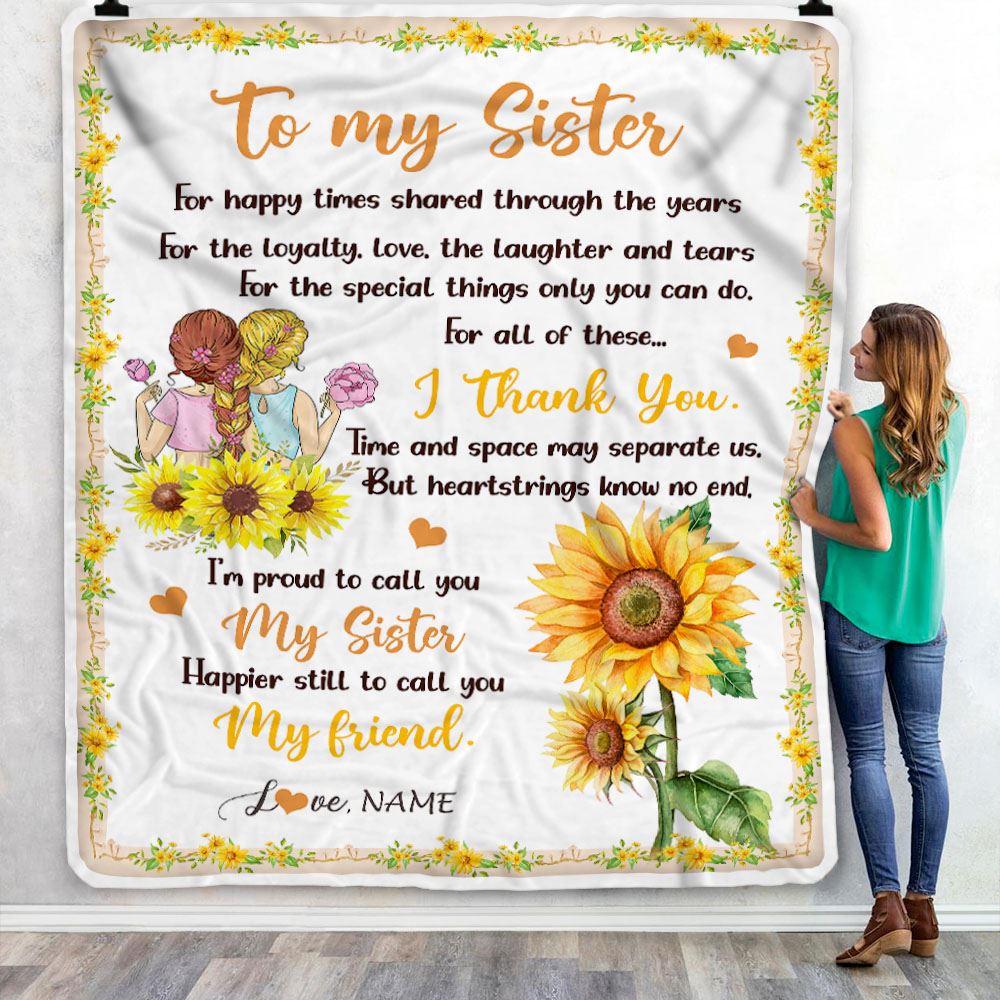 Personalized To My Sister Blanket From Sister Sunflower Thank You I'm Proud To Cal You My Sister Birthday Christmas Customized Fleece Throw Blanket | teecentury