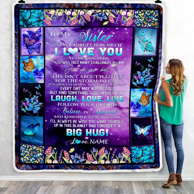 Personalized To My Sister Blanket from Brother Laugh Love Life Believe in Yourself Butterfly Flowers Birthday Graduation Christmas Customized Fleece Blanket Blanket | Teecentury.com