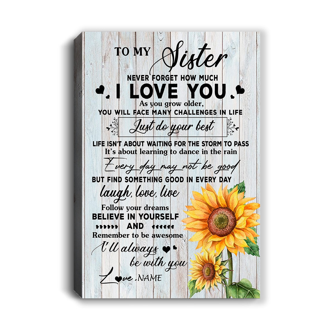 Personalized To My Sister Canvas From Brother Sunflower Wood Laugh Love Live Sister Birthday Graduation Christmas Custom Wall Art Print Home Decor Framed Canvas | teecentury