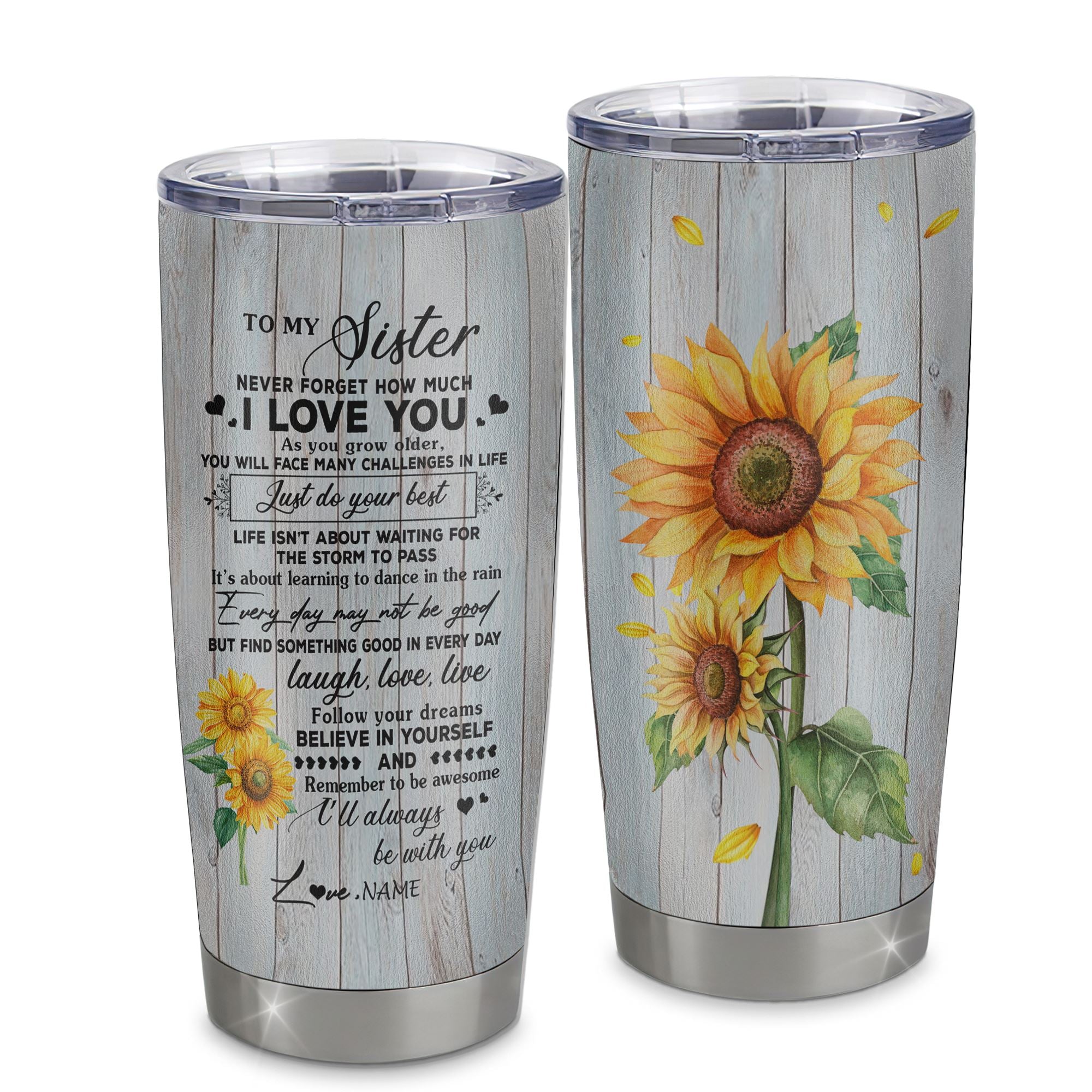 Personalized To My Sister From Brother Stainless Steel Tumbler Cup Sunflower Wood Laugh Love Live Sister Birthday Graduation Christmas Travel Mug | teecentury