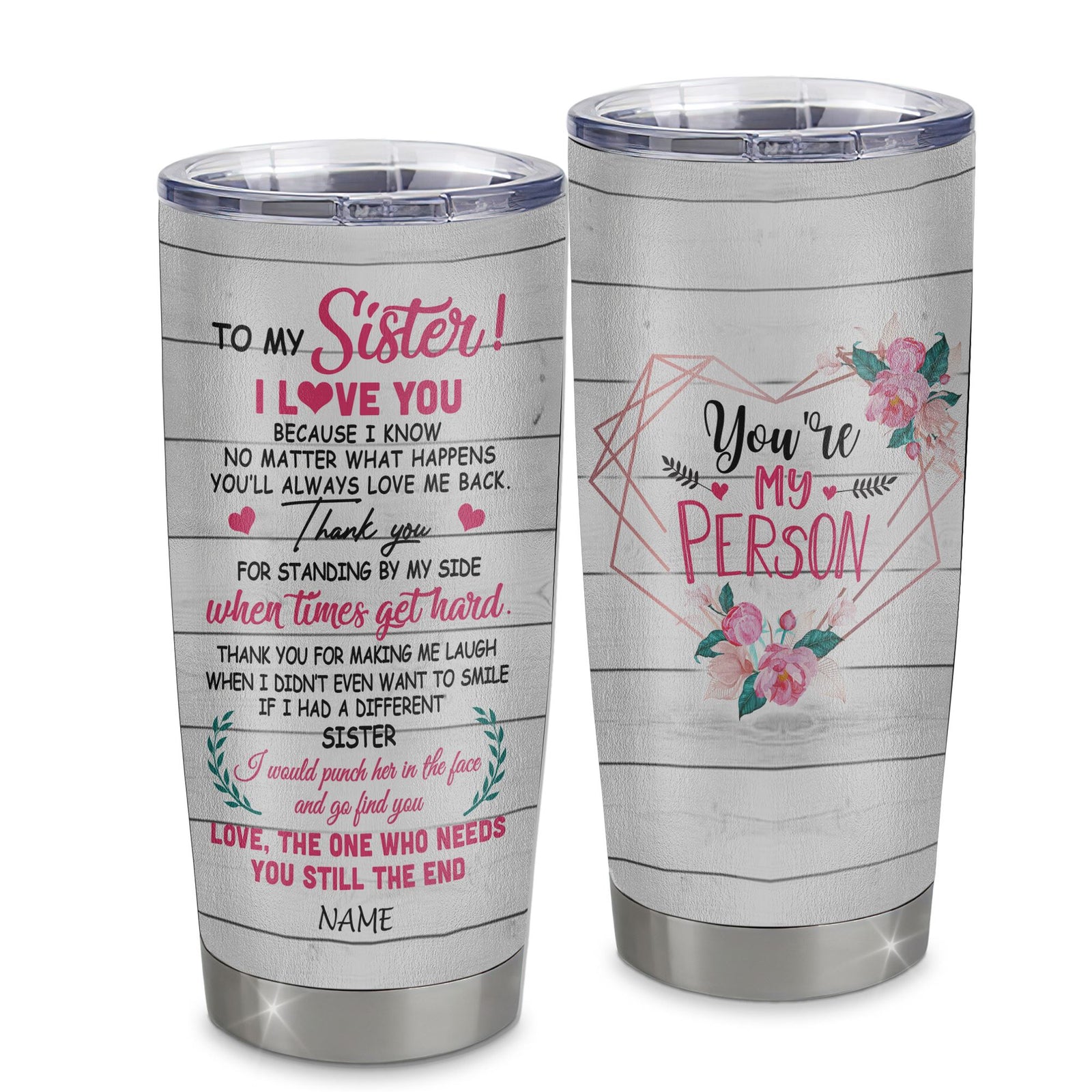 Personalized To My Sister From Sister Stainless Steel Tumbler Cup I Love You Thank You For Standing By My Side Little Big Sis Unique Sister Birthday Christmas Travel Mug | teecentury