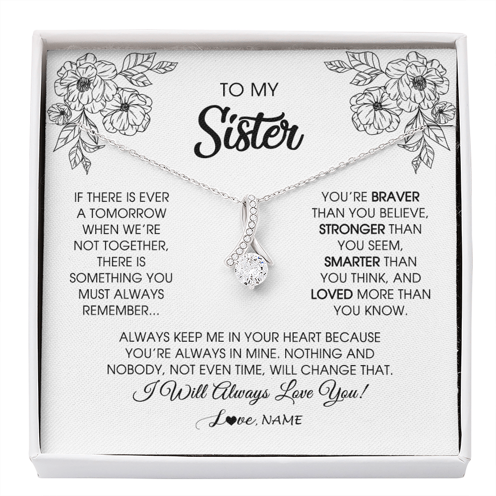 Alluring Beauty Necklace | Personalized To My Sister Necklace From Brother Sister You're Braver Stronger Smarter Sister Birthday Christmas Customized Jewelry Gift Box Message Card | teecentury