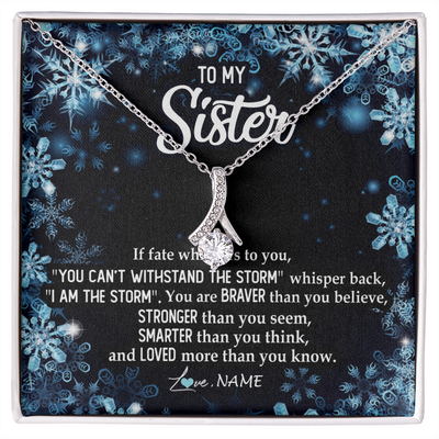 Alluring Beauty Necklace | Personalized To My Sister Necklace From Sister Brother Whisper Back I Am The Storm Sister Pendant Jewelry Birthday Graduation Christmas Customized Message Card | teecentury