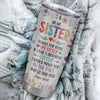 Personalized To My Sister Stainless Steel Tumbler Cup Flowers Always My Sister Forever My Friend Little Big Sis Friendship Best Friends Birthday Christmas Travel Mug | teecentury