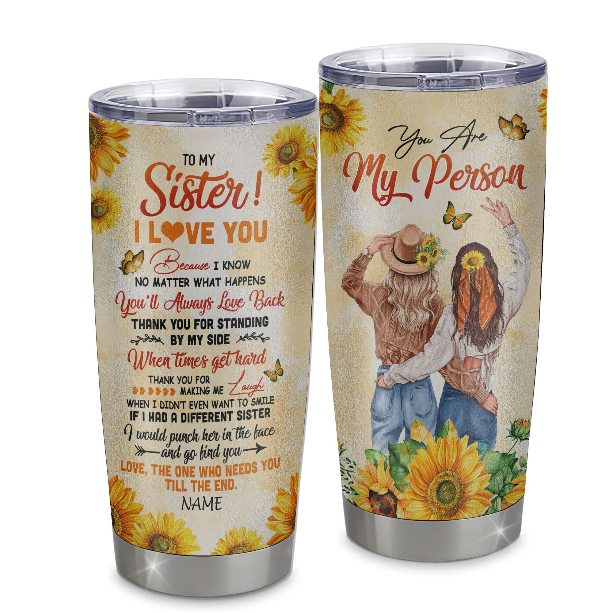 Personalized To My Sister Stainless Steel Tumbler Cup Sunflower You Are My Person I Love You Sister Birthday From Sister Christmas Travel Mug | teecentury