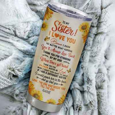 Personalized To My Sister Stainless Steel Tumbler Cup Sunflower You Are My Person I Love You Sister Birthday From Sister Christmas Travel Mug | teecentury