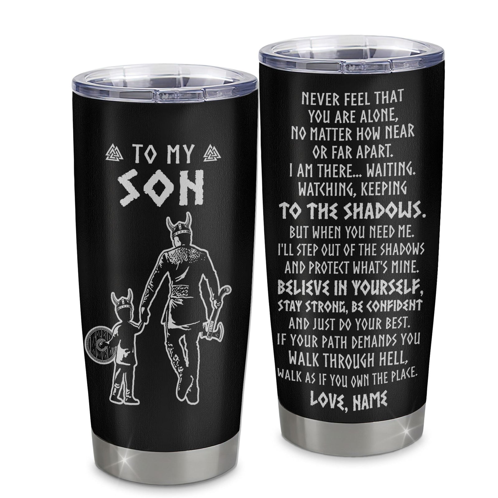 Personalized To My Son Tumbler Viking Stainless Steel Cup Never Feel You Are Alone Scandinavian Runes Viking Son Birthday Christmas Travel Mug | teecentury
