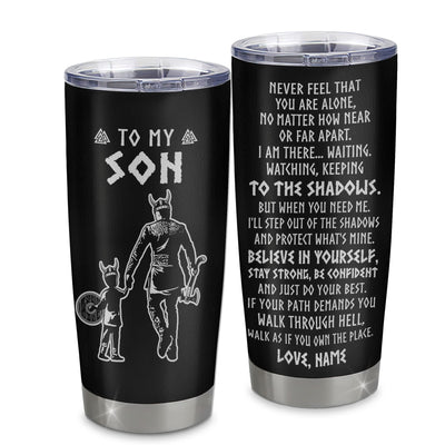 Personalized To My Son Tumbler Viking Stainless Steel Cup Never Feel You Are Alone Scandinavian Runes Viking Son Birthday Christmas Travel Mug | teecentury