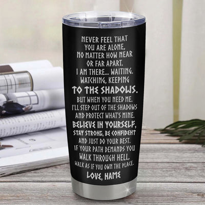Personalized To My Son Tumbler Viking Stainless Steel Cup Never Feel You Are Alone Scandinavian Runes Viking Son Birthday Christmas Travel Mug | teecentury