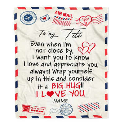 Personalized To My Titi Blanket From Niece Nephew I Love You Hugs Air Mail Letter Birthday Titi Thanksgiving Mothers Day Christmas Customized Fleece Blanket Blanket | Teecentury.com