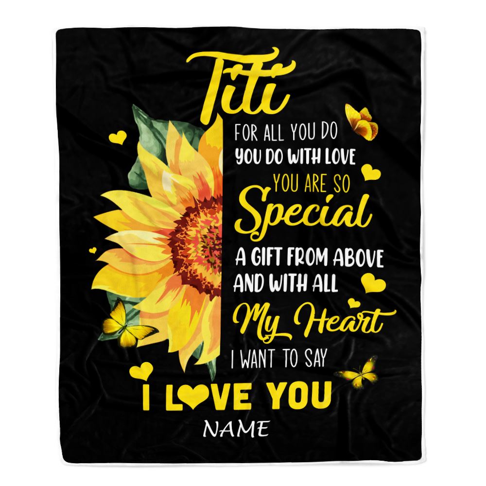 Personalized To My Titi Blanket from Niece Nephew I Want To Say I Love You Titi Sunfower Mothers Day Birthday Thanksgiving Christmas Customized Fleece Blanket | teecentury