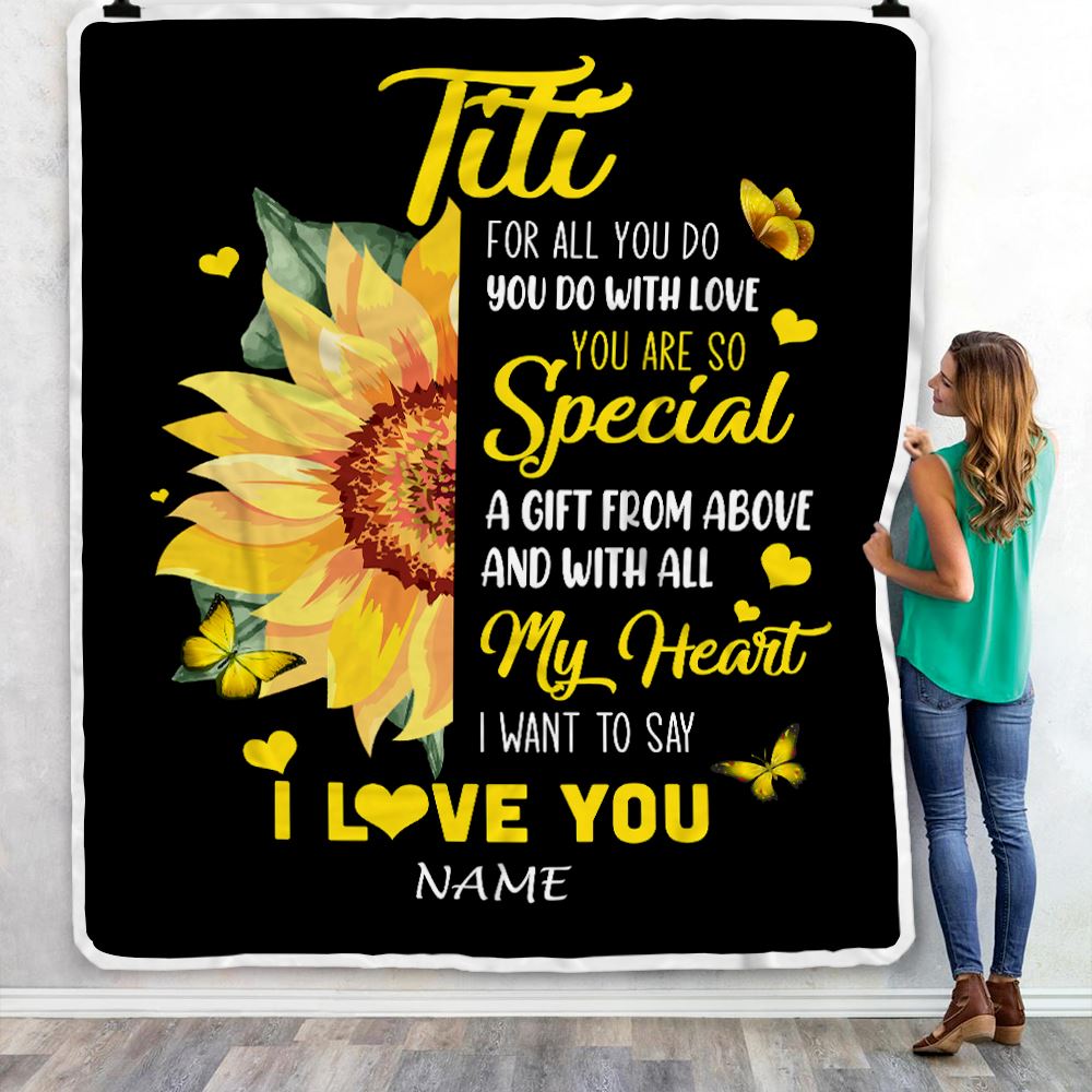 Personalized To My Titi Blanket from Niece Nephew I Want To Say I Love You Titi Sunfower Mothers Day Birthday Thanksgiving Christmas Customized Fleece Blanket | teecentury