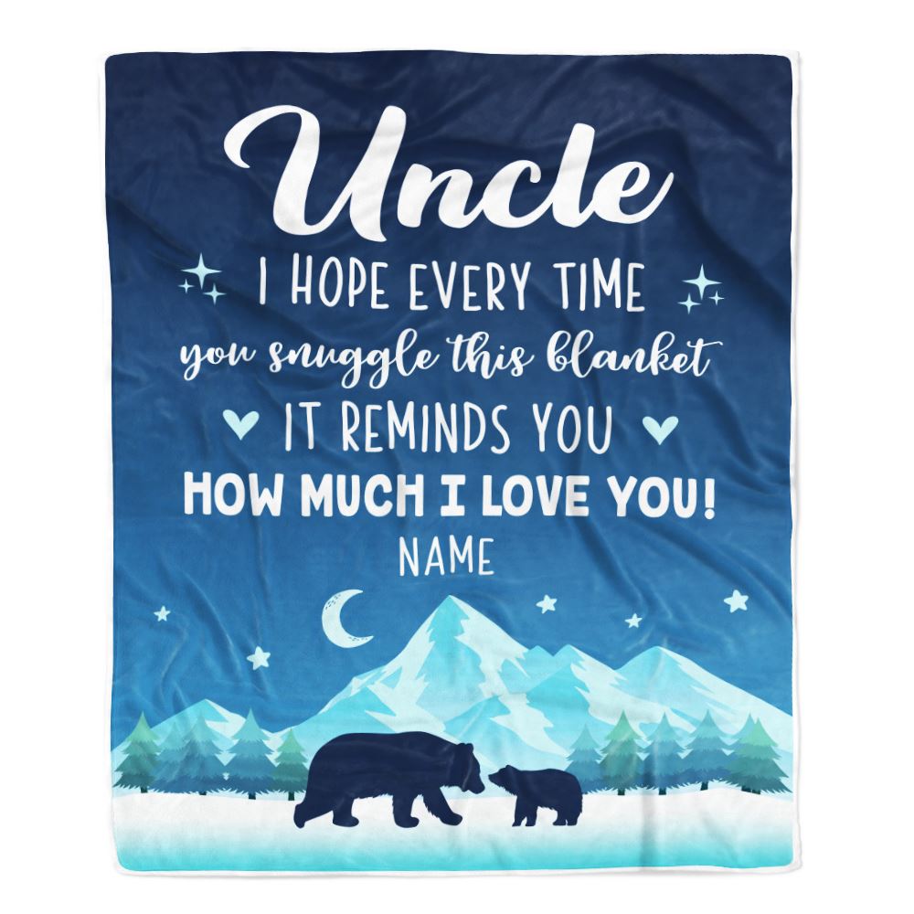 Personalized To My Uncle Blanket From Niece Nephew I Hope Every Time Bear Uncle Birthday Fathers Day Christmas Customized Fleece Throw Blanket | teecentury