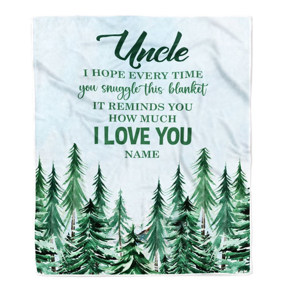 Personalized To My Uncle Blanket From Niece Nephew I Hope Every Time Forest Green Uncle Birthday Fathers Day Christmas Customized Fleece Throw Blanket | teecentury