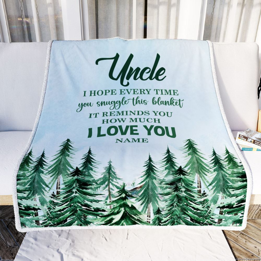 Personalized To My Uncle Blanket From Niece Nephew I Hope Every Time Forest Green Uncle Birthday Fathers Day Christmas Customized Fleece Throw Blanket | teecentury