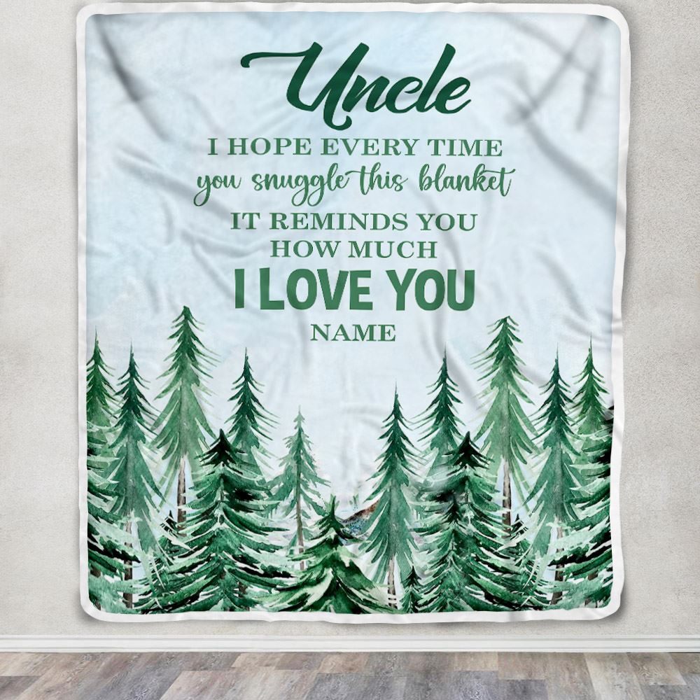 Personalized To My Uncle Blanket From Niece Nephew I Hope Every Time Forest Green Uncle Birthday Fathers Day Christmas Customized Fleece Throw Blanket | teecentury