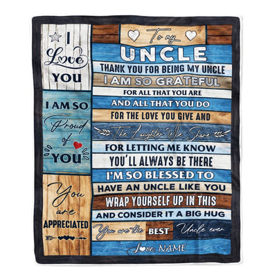 Personalized To My Uncle Blanket from Niece and Nephew Thank you For Being My Uncle Gifts For Birthday Christmas Customized Bed Fleece Throw Blanket | teecentury