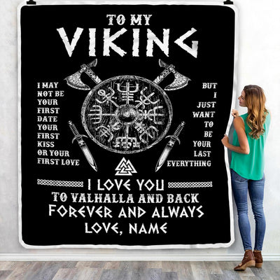 Personalized To My Viking Blanket I Love You To Valhalla And Back Husband Boyfriend Men Birthday Anniversary Customized Fleece Throw Blanket Blanket | Teecentury.com
