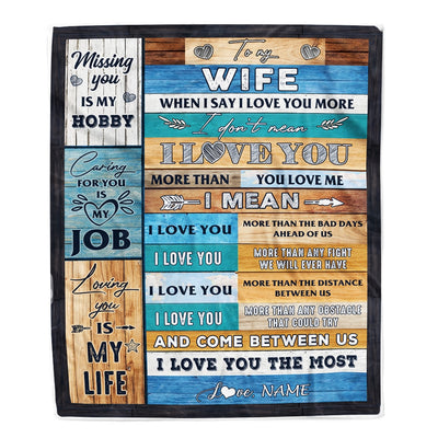 Personalized To My Wife Blanket From Husband When I Say I Love You Wife Valentine Christmas Wedding Anniversary Customized Fleece Blanket Blanket | Teecentury.com