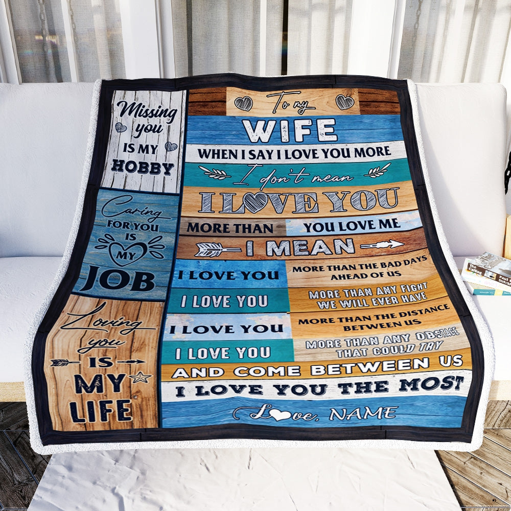 Personalized To My Wife Blanket From Husband When I Say I Love You Wife Valentine Christmas Wedding Anniversary Customized Fleece Blanket Blanket | Teecentury.com