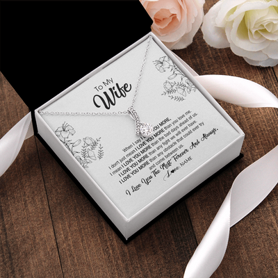 Alluring Beauty Necklace | Personalized To My Wife Necklace From Husband I Love You More Wife Birthday Anniversary Wedding Valentines Day Christmas Customized Message Card | teecentury