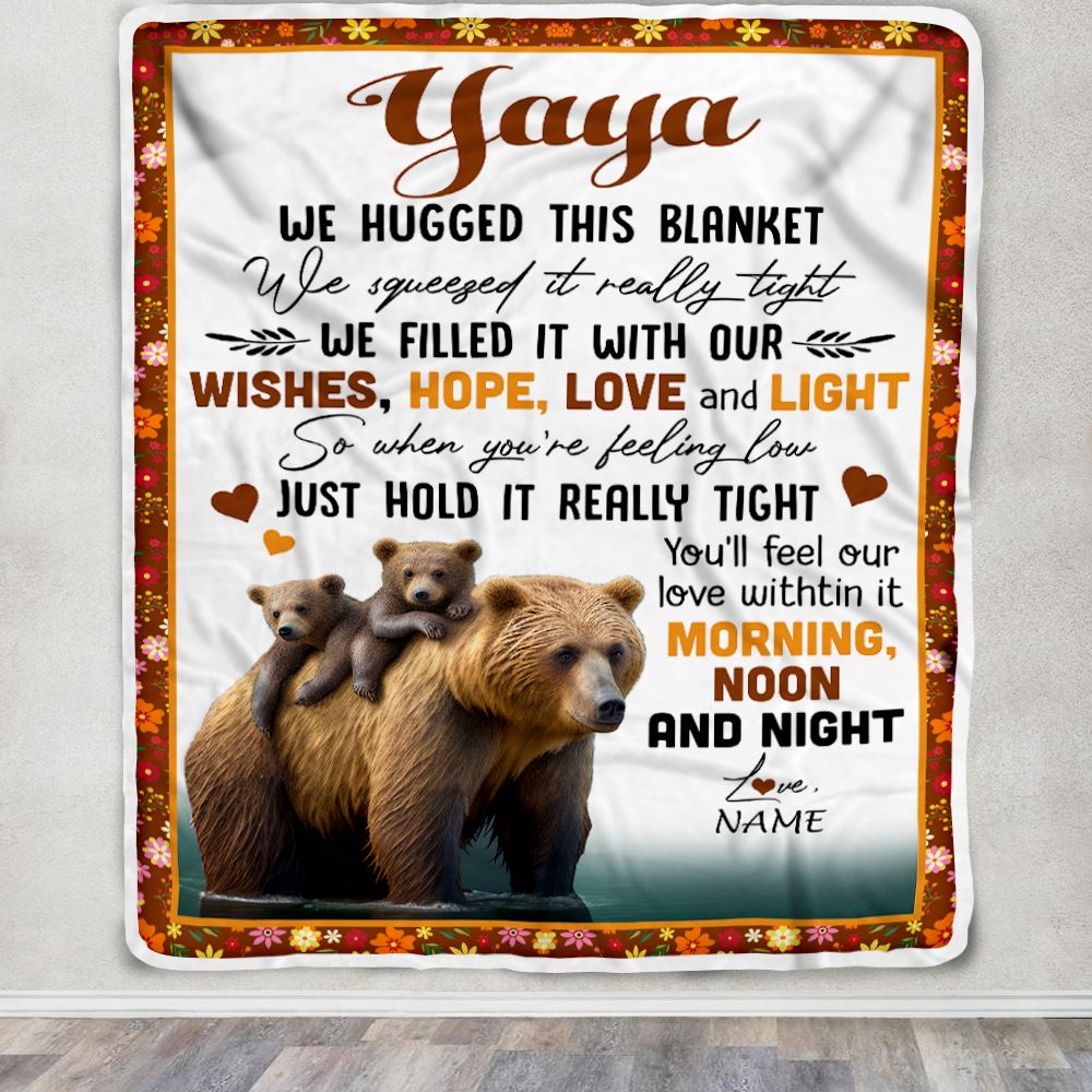 Personalized To My Yaya Blanket From Kids Bear I Love You Yaya Birthday Mothers Day Thanksgiving Christmas Customized Fleece Throw Blanket | teecentury
