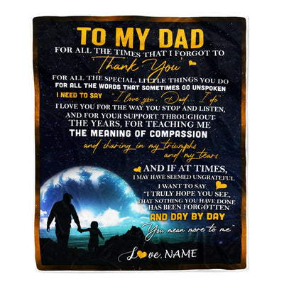 Personalized to My Dad Blanket from Daughter Son Thank You I Love You Dad Father's Day Birthday Thanksgiving Christmas Customized Fleece Blanket Blanket | Teecentury.com