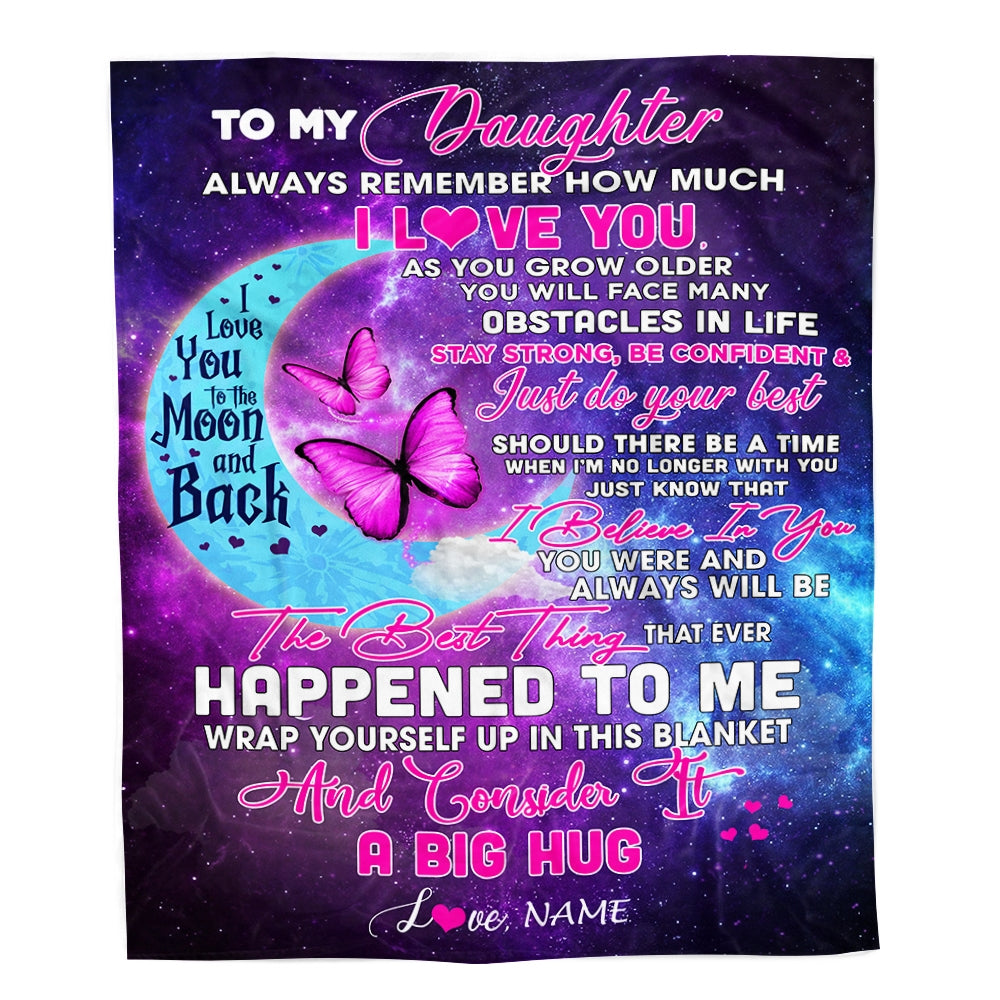 Personalized to My Daughter Blanket from Mom Dad Always Remember How Much I Love You Moon Butterfly Daughter Birthday Christmas Fleece Blanket Blanket | Teecentury.com