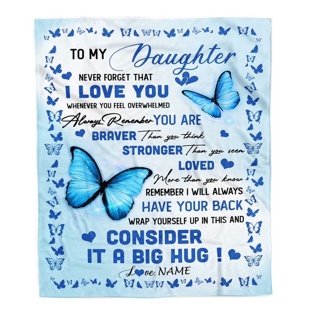 Personalized to My Daughter Blanket from Mom Dad Braver Stronger Loved Butterfly Daughter Birthday Anniversary Christmas Customized Bed Fleece Throw Blanket | teecentury