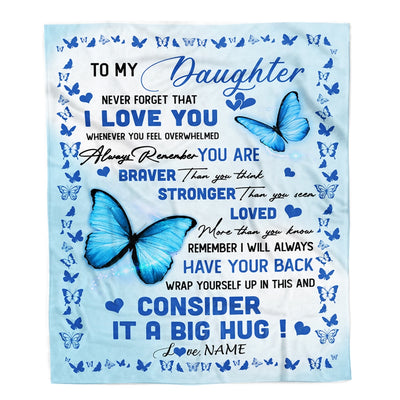 Personalized to My Daughter Blanket from Mom Dad Braver Stronger Loved Butterfly Daughter Birthday Anniversary Christmas Customized Bed Fleece Throw Blanket | teecentury