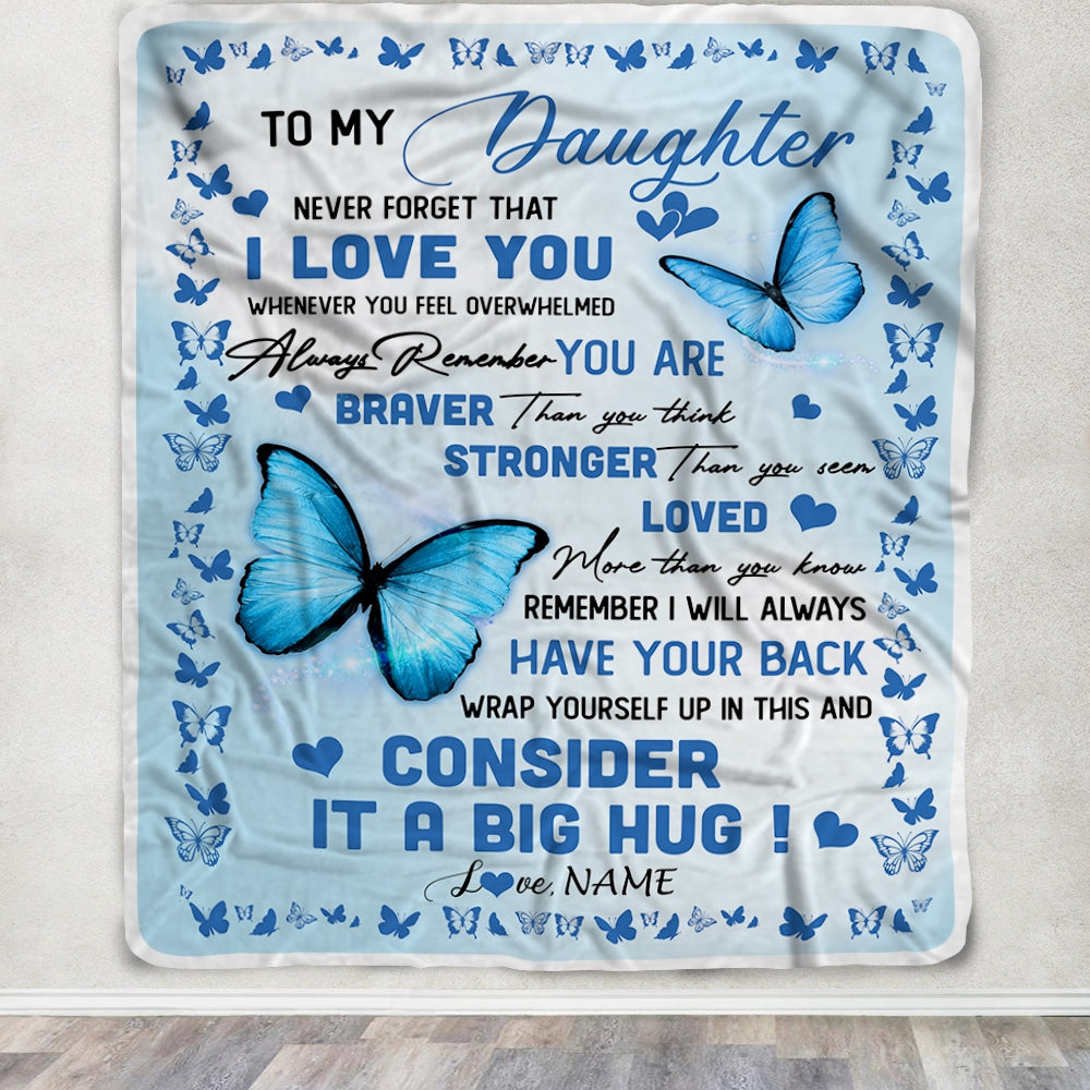 Personalized to My Daughter Blanket from Mom Dad Braver Stronger Loved Butterfly Daughter Birthday Anniversary Christmas Customized Bed Fleece Throw Blanket | teecentury