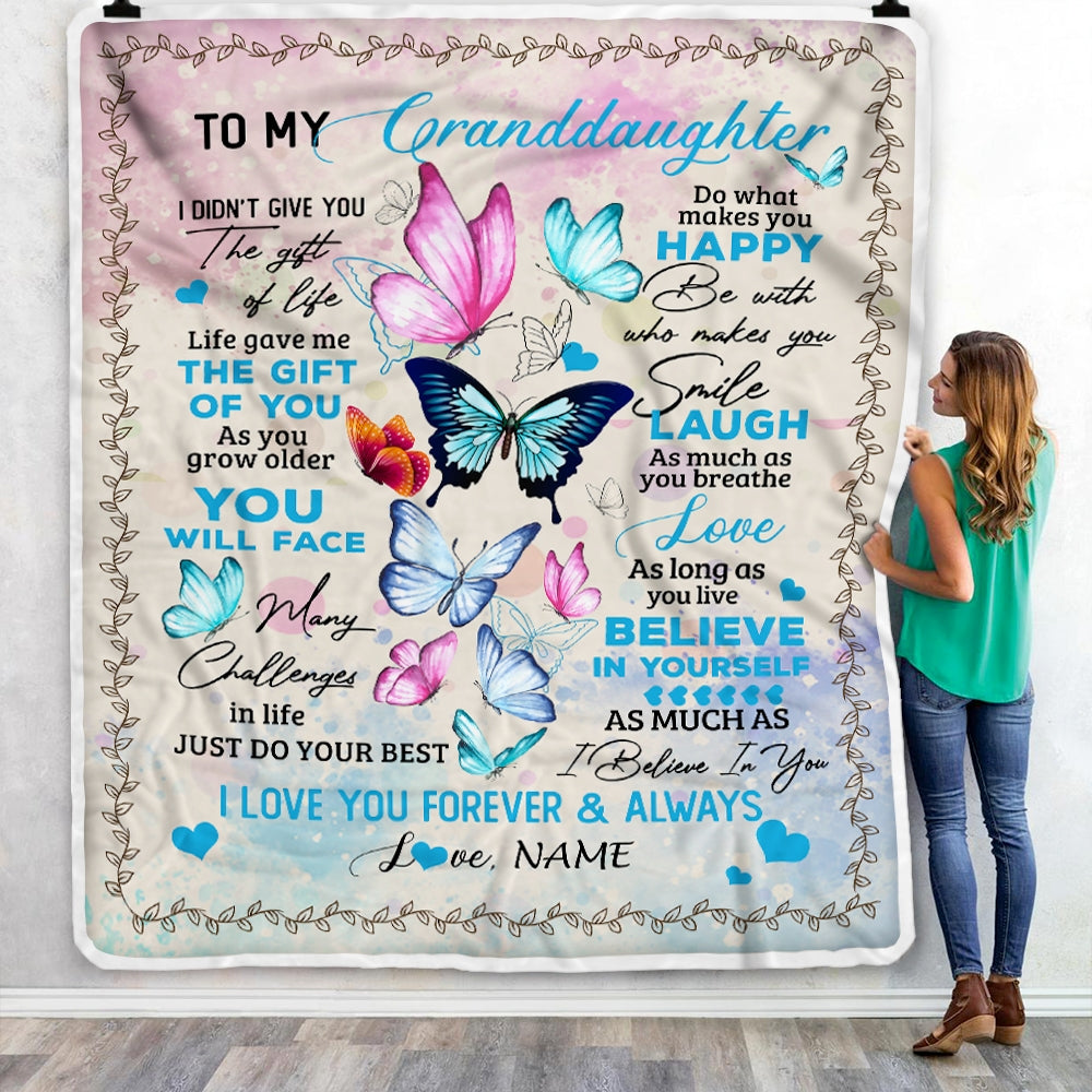 Personalized to My Granddaughter from Grandma Papa I Didn't Give You The Gift of Life Butterfly Granddaughter Birthday Christmas Customized Fleece Blanket Blanket | Teecentury.com