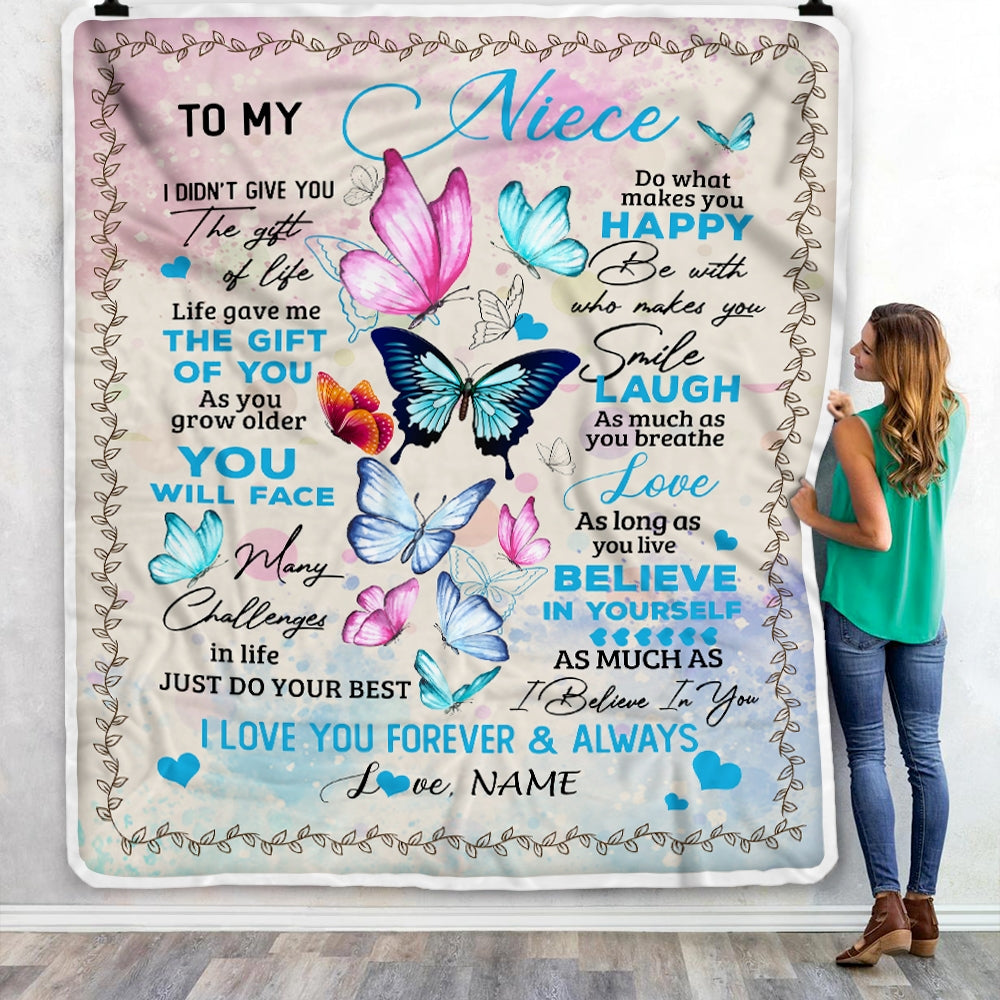Personalized to My Niece from Aunt Auntie Uncle I Didn't Give You The Gift of Life Butterfly Niece Birthday Christmas Customized Fleece Blanket Blanket | Teecentury.com