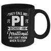 Pi Day They Call Me Pi Symbol Pi Day Cute Funny Mug | teecentury