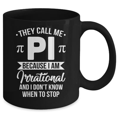 Pi Day They Call Me Pi Symbol Pi Day Cute Funny Mug | teecentury