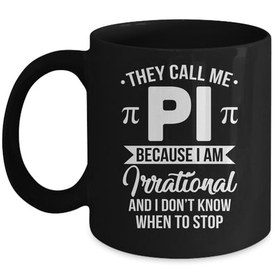 Pi Day They Call Me Pi Symbol Pi Day Cute Funny Mug | teecentury