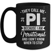 Pi Day They Call Me Pi Symbol Pi Day Cute Funny Mug | teecentury