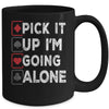 Pick It Up Im Going Alone Euchre Player Gamers Funny Mug | teecentury