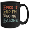 Pick It Up Im Going Alone Funny Euchre Player Gamers Mug | teecentury