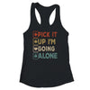 Pick It Up Im Going Alone Funny Euchre Player Gamers Shirt & Tank Top | teecentury