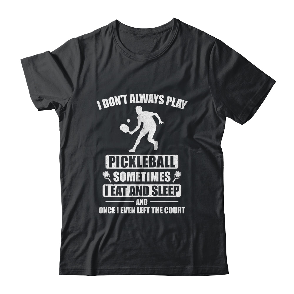 Pickleball For Men Women Funny Pickleball Paddle T-Shirt & Hoodie | Teecentury.com
