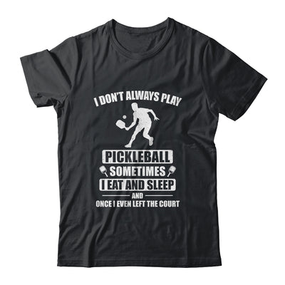 Pickleball For Men Women Funny Pickleball Paddle T-Shirt & Hoodie | Teecentury.com