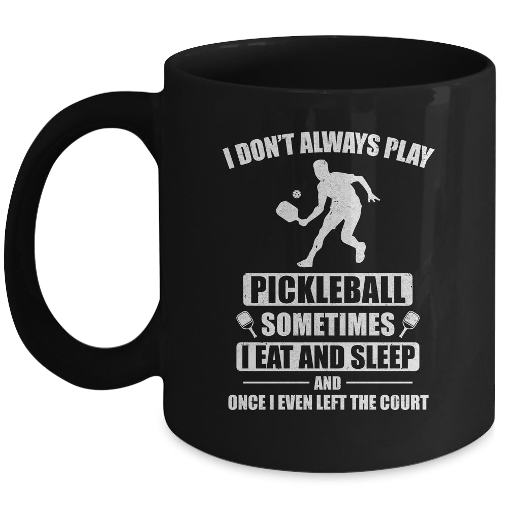Pickleball For Men Women Funny Pickleball Paddle Mug Coffee Mug | Teecentury.com