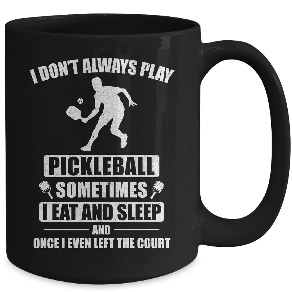 Pickleball For Men Women Funny Pickleball Paddle Mug Coffee Mug | Teecentury.com