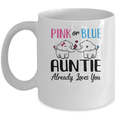 Pink Or Blue Gender Reveal Auntie Already Loves You Mug Coffee Mug | Teecentury.com