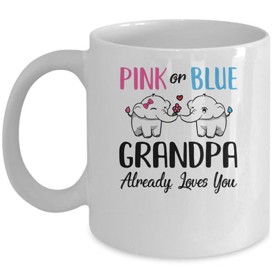 Pink Or Blue Gender Reveal Grandpa Already Loves You Mug Coffee Mug | Teecentury.com